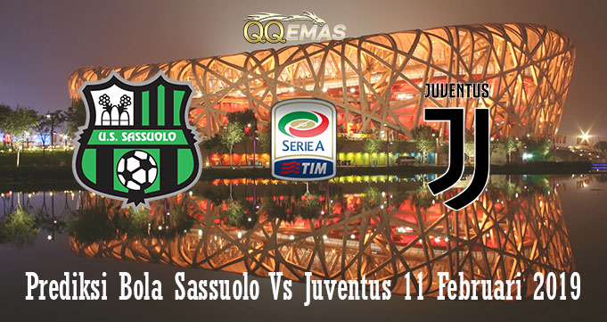 Prediksi Bola Sassuolo Vs Juventus 11 Februari 2019